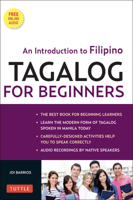 Tagalog for Beginners: An Introduction to Filipino, the National Language of the Philippines (MP3 Audio CD Included) [With MP3]