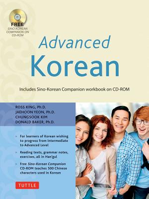 Advanced Korean: Includes Sino-Korean Companion Workbook on CD-ROM [With DVD ROM]