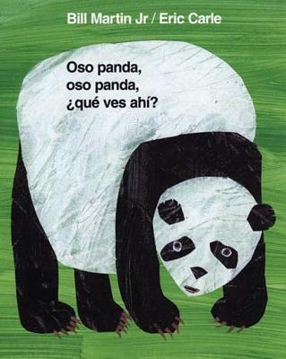 Oso Panda, Oso Panda, Â¿QuÃ© Ves AhÃ­? / Polar Bear, Polar Bear, What Do You Hear? (Spanish Edition)