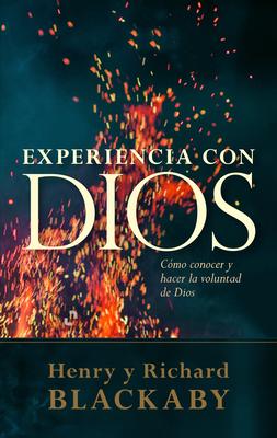 Experiencia Con Dios: Knowing and Doing the Will of God, Revised and Expanded = Experiencing God