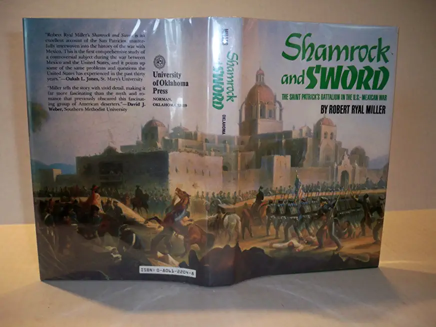 Shamrock and Sword: The Saint-Patrick's Battalion in the U.S. Mexican War