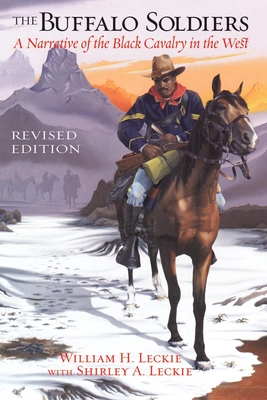 The Buffalo Soldiers: A Narrative of the Black Cavalry in the West, Revised Edition