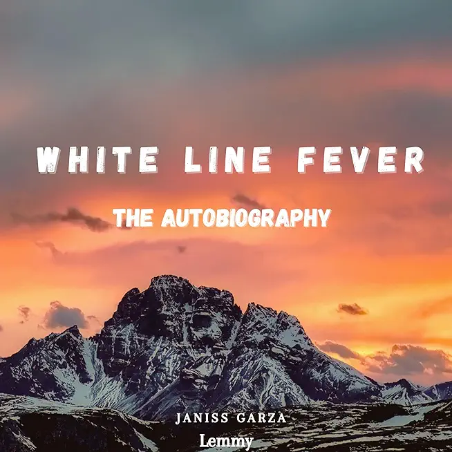 White Line Fever: The Autobiography