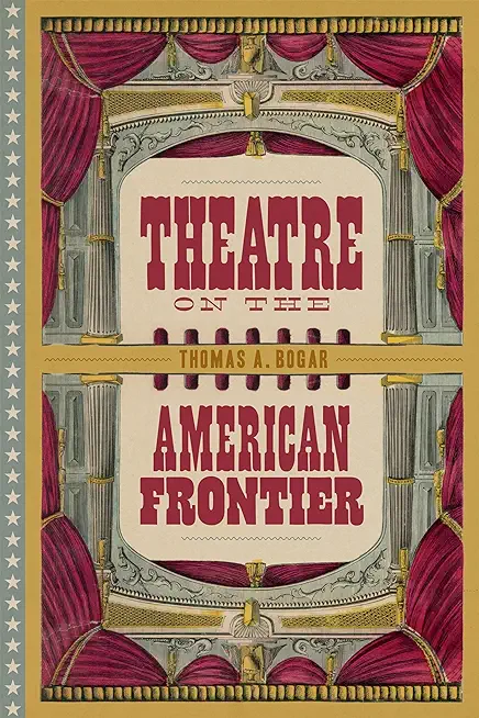 Theatre on the American Frontier