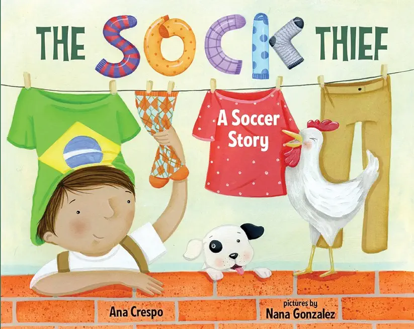 The Sock Thief: A Soccer Story