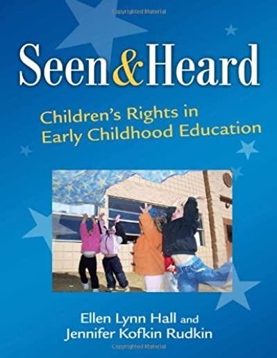Seen and Heard: Children's Rights in Early Childhood Education