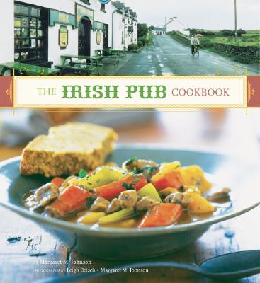 The Irish Pub Cookbook: (irish Cookbook, Book on Food from Ireland, Pub Food from Ireland)