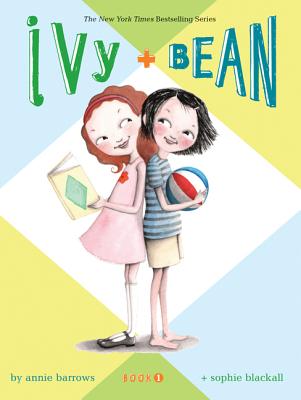 Ivy & Bean - Book 1 (Ivy and Bean Books, Books for Elementary School)