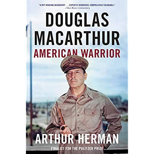 Douglas MacArthur: American Warrior