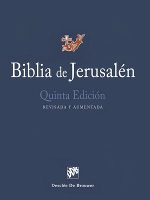Biblia de JerusalÃ©n: Quinta EdiciÃ³n, Revisada Y Aumentada