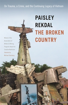 The Broken Country: On Trauma, a Crime, and the Continuing Legacy of Vietnam