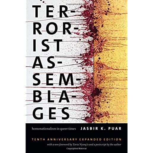 Terrorist Assemblages: Homonationalism in Queer Times