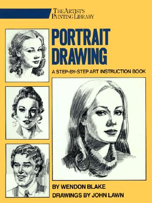 Portrait Drawing: A Step-By-Step Art Instruction Book