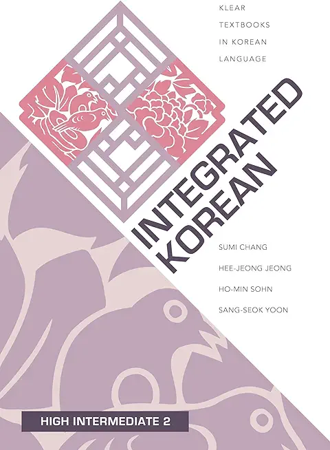 Integrated Korean: High Intermediate 2