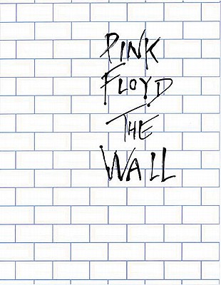 Pink Floyd - The Wall: Arranged for Piano/Vocal/Guitar