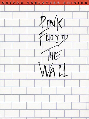 Pink Floyd - The Wall: Guitar Tab
