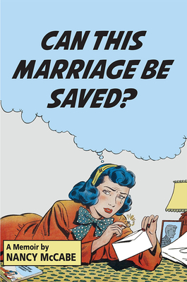 Can This Marriage Be Saved?: A Memoir