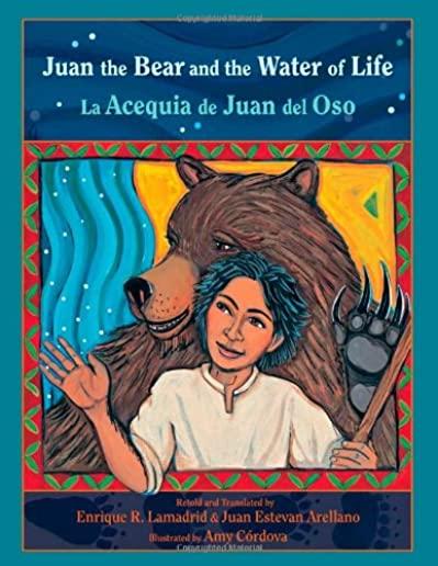 Juan the Bear and the Water of Life: La Acequia de Juan del Oso