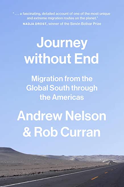 Journey Without End: Migration from the Global South Through the Americas