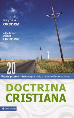 Doctrina Cristiana: Veinte Puntos BÃ¡sicos Que Todo Cristiano Debe Conocer