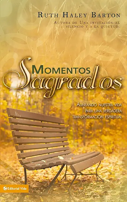 Momentos sagrados: Alineando nuestra vida para una verdadera transformaciÃ³n espiritual