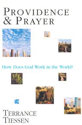 Providence Prayer: How Does God Work in the World?