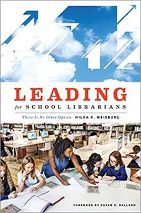 Leading for School Librarians: There Is No Other Option