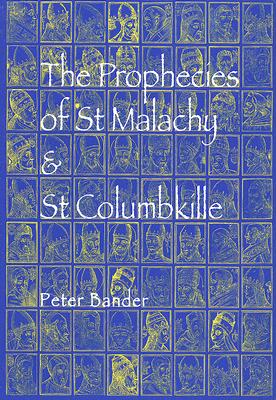 The Prophecies of St Malachy & St Columbkille
