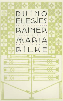 Duino Elegies: A Bilingual Edition