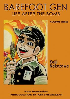 Barefoot Gen Volume 3: Life After the Bomb