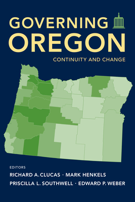 Governing Oregon: Continuity and Change