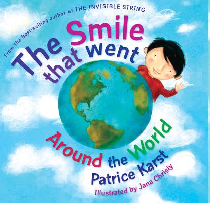 The Smile That Went Around the World: New Revised Edition
