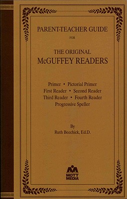 Parent-Teacher Guide for the Original McGuffey Readers
