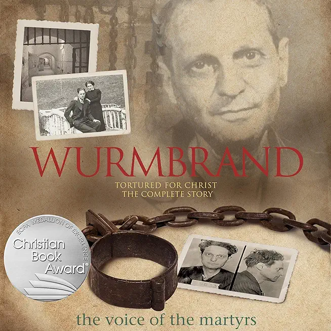 Wurmbrand: Tortured for Christ: The Complete Story