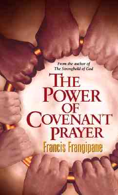 The Power of Covenant Prayer