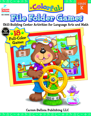 Colorful File Folder Games, Grade K: Skill-Building Center Activities for Language Arts and Math
