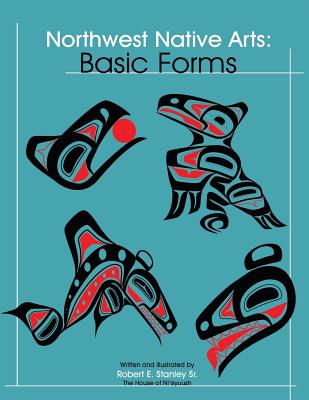 Northwest Indigenous Arts: Basic Forms