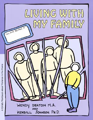 Grow: Living with My Family: A Child's Workbook about Violence in the Home
