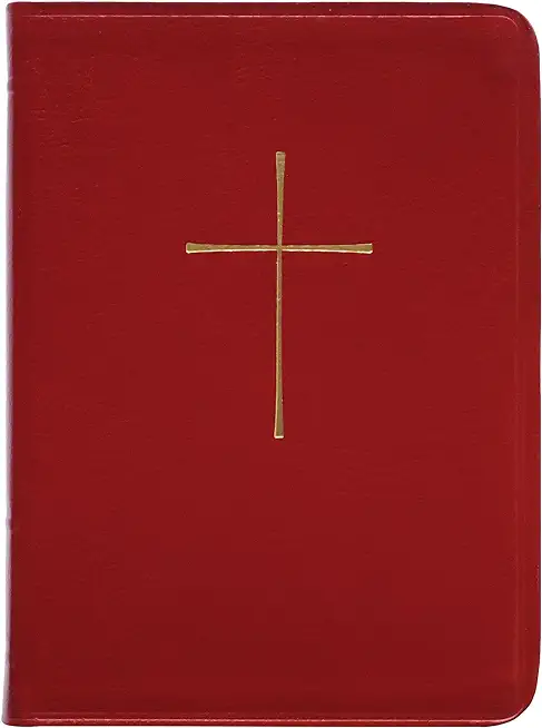 The Book of Common Prayer: And Administration of the Sacraments and Other Rites and Ceremonies of the Church