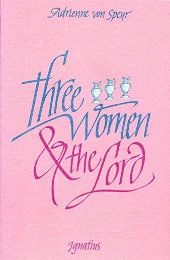Three Women in the Lord