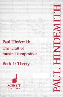 The Craft of Musical Composition, Book I: Theory