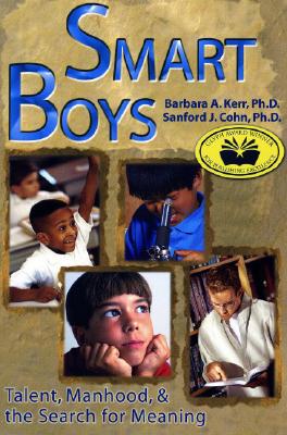 Smart Boys: Talent, Manhood, and the Search for Meaning