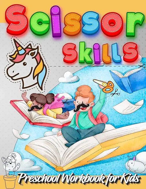 Scissor Skills Preschool Workbook for Kids: A Fun Cutting Practice Activity Book for Toddlers and Kids ages 3-5: Scissor Practice for Preschool - Fun