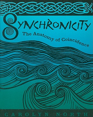 Synchronicity: The Anatomy of Coincidence