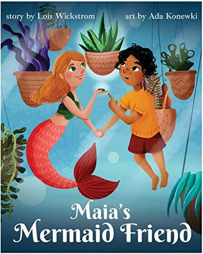 Maia's Mermaid Friend (hardcover)