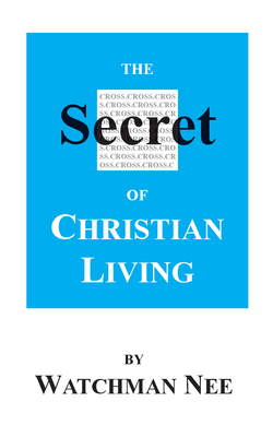 The Secret of Christian Living