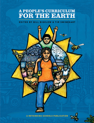 A People's Curriculum for the Earth Teaching about the Environmental Crisis