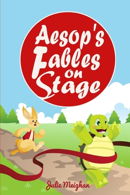 Aesop's Fables on Stage: A Collection of Plays for Children