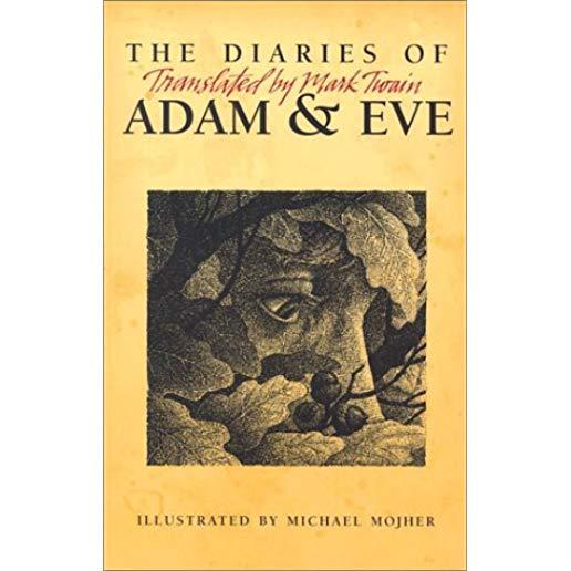 The Diaries of Adam & Eve: Translated by Mark Twain