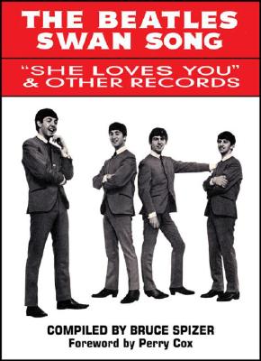 The Beatles Swan Song: She Loves You & Other Records